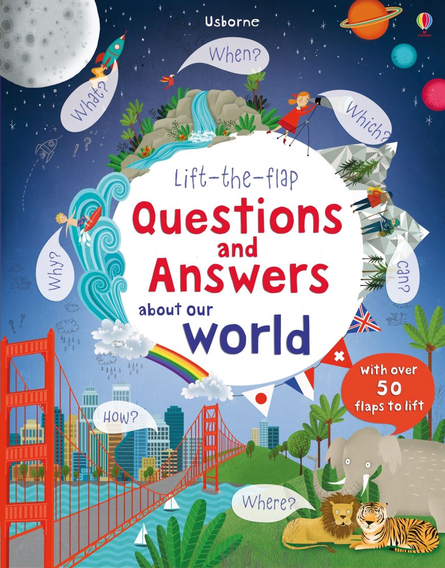 Lift-the-flap Questions and Answers About Our World